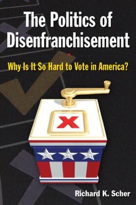 Scher |  The Politics of Disenfranchisement | Buch |  Sack Fachmedien