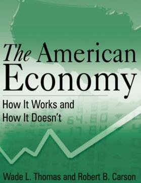 Thomas / Carson |  The American Economy: How It Works and How It Doesn't | Buch |  Sack Fachmedien