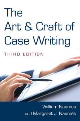 Naumes |  The Art and Craft of Case Writing | Buch |  Sack Fachmedien