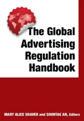 Shaver / An |  The Global Advertising Regulation Handbook | Buch |  Sack Fachmedien