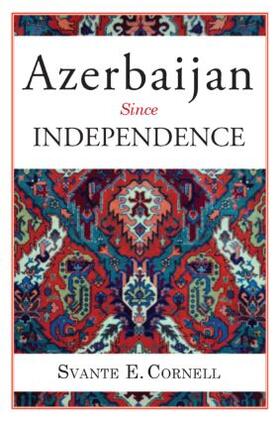 Cornell |  Azerbaijan Since Independence | Buch |  Sack Fachmedien