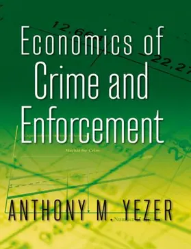 Yezer |  Economics of Crime and Enforcement | Buch |  Sack Fachmedien