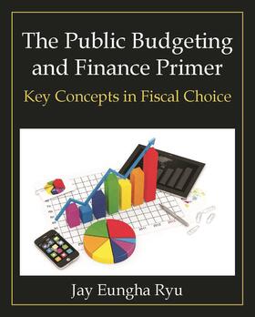 Ryu |  The Public Budgeting and Finance Primer | Buch |  Sack Fachmedien