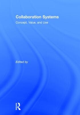 Nunamaker / Nunamaker Jr / Briggs |  Collaboration Systems | Buch |  Sack Fachmedien