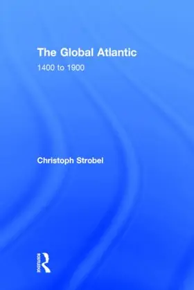 Strobel |  The Global Atlantic | Buch |  Sack Fachmedien