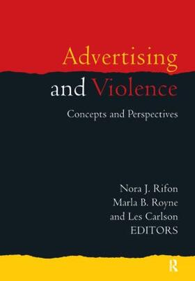 Rifon / Royne / Carlson |  Advertising and Violence | Buch |  Sack Fachmedien