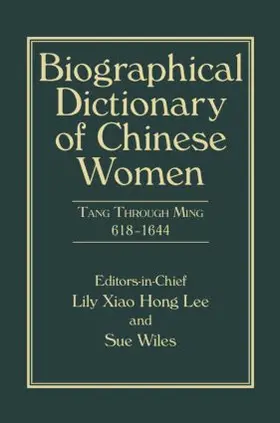 Lee / Wiles |  Biographical Dictionary of Chinese Women, Volume II | Buch |  Sack Fachmedien