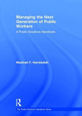 Hamidullah |  Managing the Next Generation of Public Workers | Buch |  Sack Fachmedien