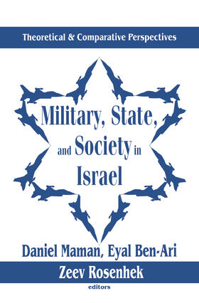 Horricks / Ben-Ari |  Military, State, and Society in Israel | Buch |  Sack Fachmedien