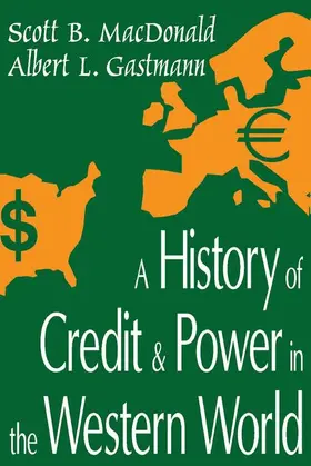 MacDonald |  A History of Credit and Power in the Western World | Buch |  Sack Fachmedien