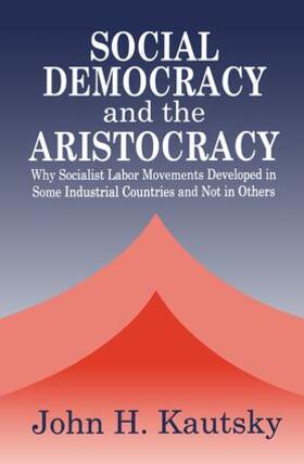 Kautsky |  Social Democracy and the Aristocracy | Buch |  Sack Fachmedien