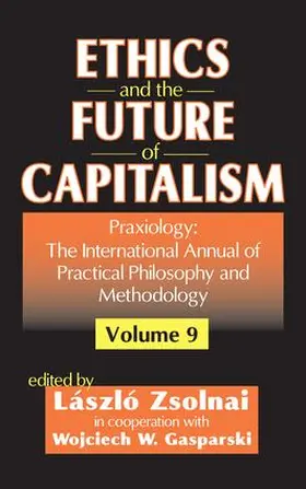 Gasparski |  Ethics and the Future of Capitalism | Buch |  Sack Fachmedien