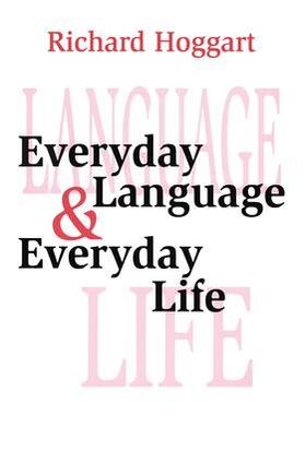 Hoggart |  Everyday Language & Everyday Life | Buch |  Sack Fachmedien