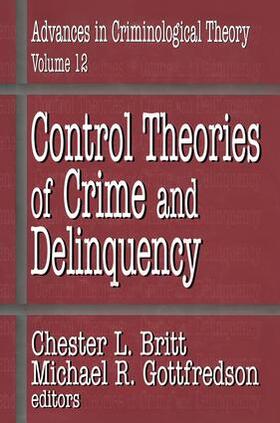 Britt / Gottfredson |  Control Theories of Crime and Delinquency | Buch |  Sack Fachmedien
