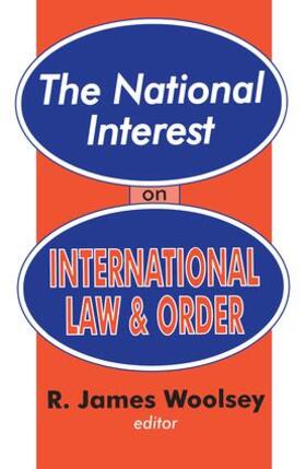 Woolsey |  The National Interest on International Law and Order | Buch |  Sack Fachmedien
