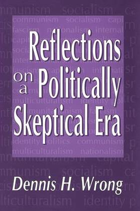 Wrong |  Reflections on a Politically Skeptical Era | Buch |  Sack Fachmedien