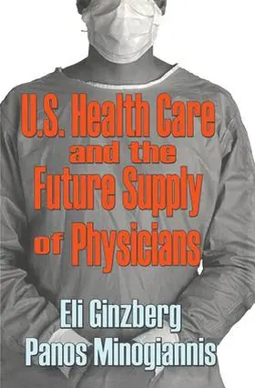 Minogiannis |  U.S. Healthcare and the Future Supply of Physicians | Buch |  Sack Fachmedien