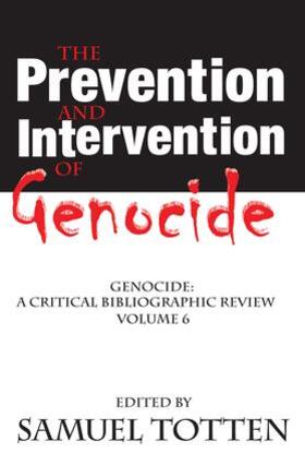 Totten |  The Prevention and Intervention of Genocide | Buch |  Sack Fachmedien