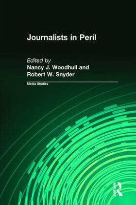 Woodhull / Snyder |  Journalists in Peril | Buch |  Sack Fachmedien