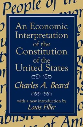 Beard |  An Economic Interpretation of the Constitution of the United States | Buch |  Sack Fachmedien