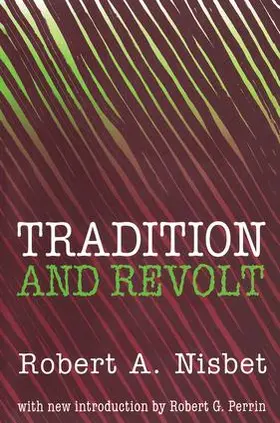 Nisbet |  Tradition and Revolt | Buch |  Sack Fachmedien