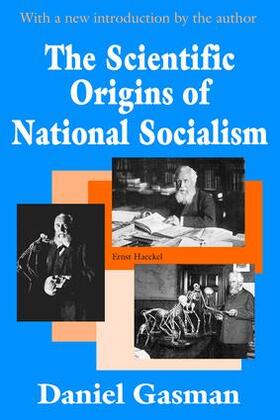 Gasman |  The Scientific Origins of National Socialism | Buch |  Sack Fachmedien