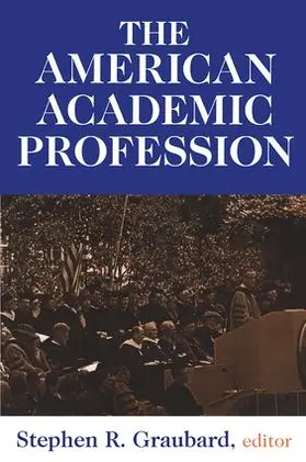 Graubard / Steinberg |  The American Academic Profession | Buch |  Sack Fachmedien