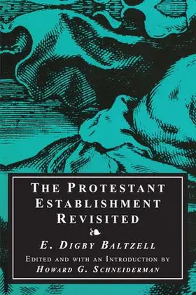 Baltzell |  The Protestant Establishment Revisited | Buch |  Sack Fachmedien