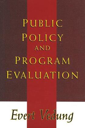 Vedung |  Public Policy and Program Evaluation | Buch |  Sack Fachmedien