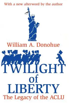 Donohue |  Twilight of Liberty | Buch |  Sack Fachmedien