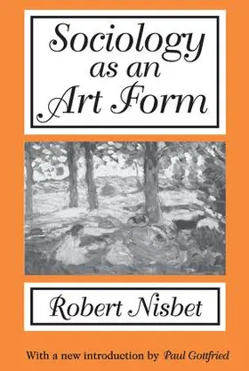 Nisbet |  Sociology as an Art Form | Buch |  Sack Fachmedien