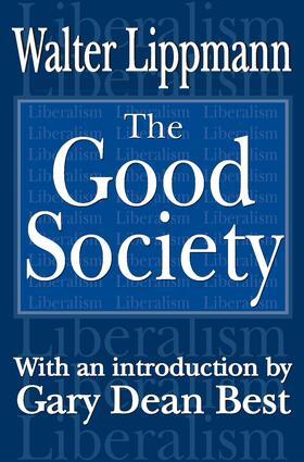 Lippmann |  The Good Society | Buch |  Sack Fachmedien