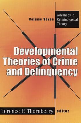Thornberry |  Developmental Theories of Crime and Delinquency | Buch |  Sack Fachmedien