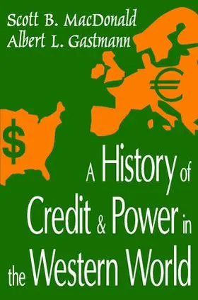 MacDonald |  A History of Credit and Power in the Western World | Buch |  Sack Fachmedien