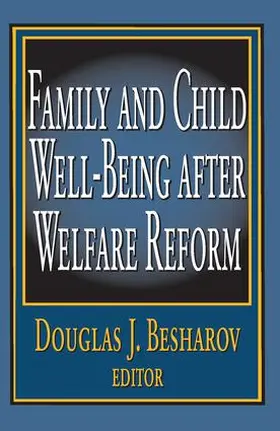 Besharov |  Family and Child Well-being After Welfare Reform | Buch |  Sack Fachmedien