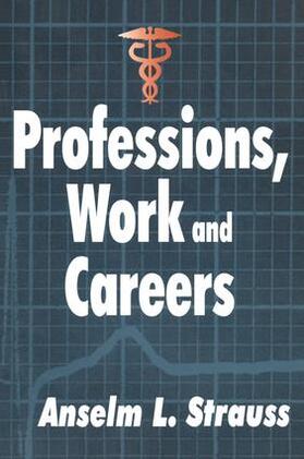 Strauss |  Professions, Work and Careers | Buch |  Sack Fachmedien