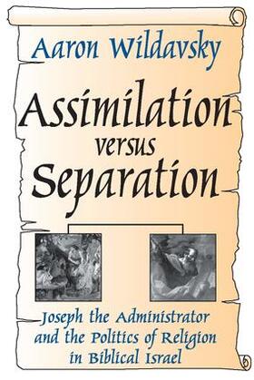 Wildavsky |  Assimilation Versus Separation | Buch |  Sack Fachmedien