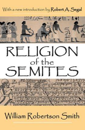 Segal / Smith |  Religion of the Semites | Buch |  Sack Fachmedien