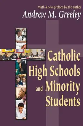 Greeley |  Catholic High Schools and Minority Students | Buch |  Sack Fachmedien