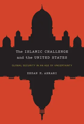 Ahrari |  The Islamic Challenge and the United States | eBook | Sack Fachmedien