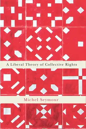 Seymour |  A Liberal Theory of Collective Rights | eBook | Sack Fachmedien