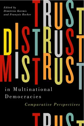 Karmis / Rocher | Trust, Distrust, and Mistrust in Multinational Democracies | E-Book | sack.de