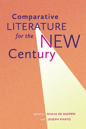 De Gasperi / Pivato |  Comparative Literature for the New Century | eBook | Sack Fachmedien