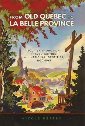 Neatby |  From Old Quebec to La Belle Province | eBook | Sack Fachmedien