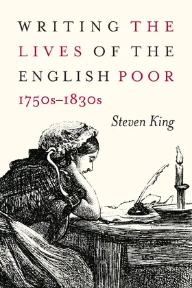 King |  Writing the Lives of the English Poor, 1750s-1830s | eBook | Sack Fachmedien