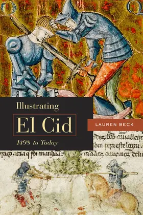 Beck |  Illustrating El Cid, 1498 to Today | eBook | Sack Fachmedien