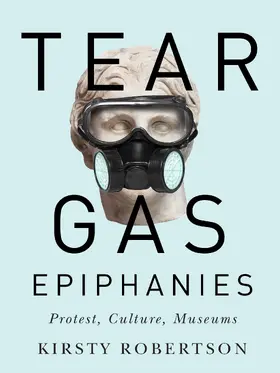 Robertson |  Tear Gas Epiphanies | eBook | Sack Fachmedien