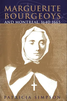 Simpson |  Marguerite Bourgeoys and Montreal, 1640-1665 | eBook | Sack Fachmedien