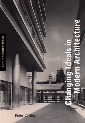 Collins |  Changing Ideals in Modern Architecture, 1750-1950 | eBook | Sack Fachmedien