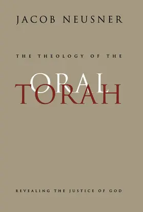 Neusner |  Theology of the Oral Torah | eBook | Sack Fachmedien